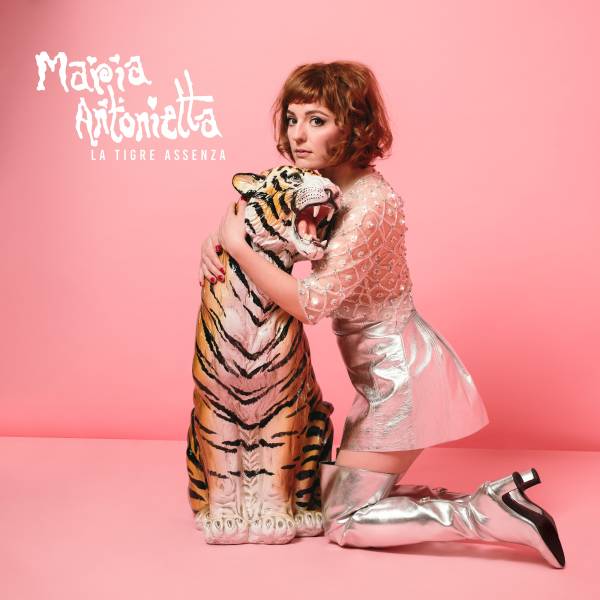 MARIA ANTONIETTA: IL NUOVO ALBUM ”LA TIGRE ASSENZA” È FINALMENTE USCITO