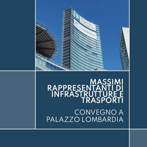  CONVEGNO: MASSIMI RAPPRESENTANTI DI INFRASTRUTTUR...