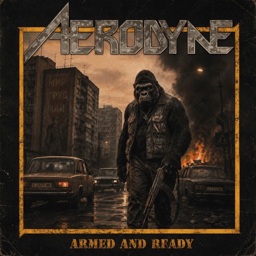 Aerodyne, esce Armed And Ready: il singolo anticipa - Savage Saints