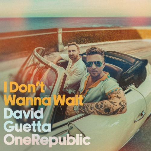 David Guetta e OneRepublic lanciano il nuovo singolo 'I Don’t Wanna Wait'